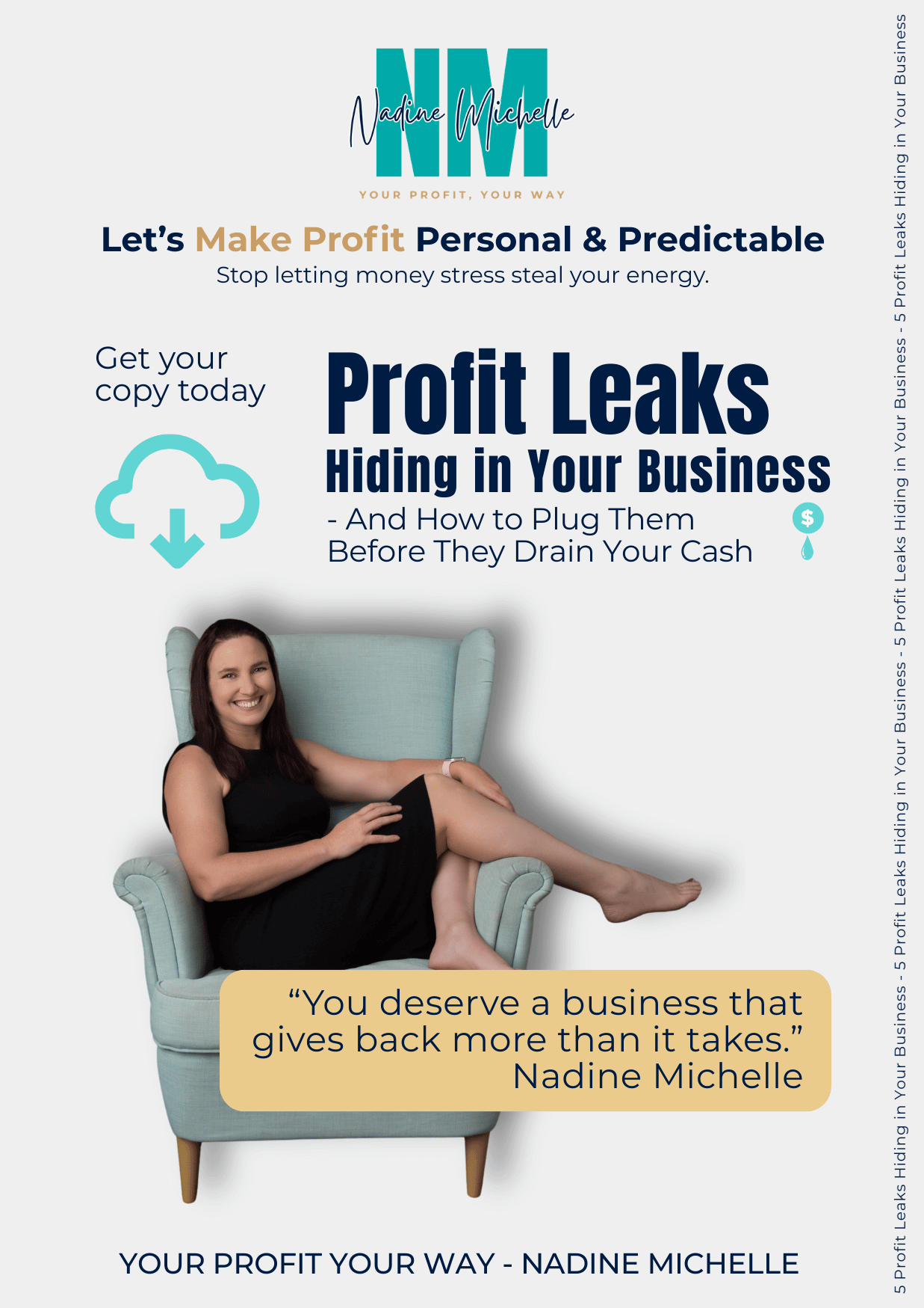 5 Profit Leaks Hiding In Your Business and How To Plug Them - With Profit First - Your Profit, Your Way, Nadine Michelle